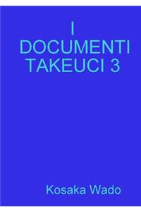 I Documenti Takeuci 3