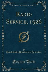 Radio Service, 1926 (Classic Reprint)
