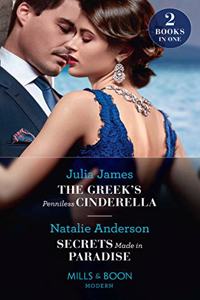 The Greek's Penniless Cinderella / Secrets Made In Paradise