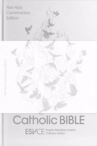 ESV-CE Catholic Bible. The Official Liturgical Bible for England, Wales and Scotland from Advent 24