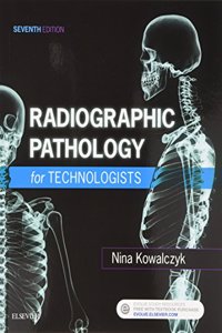 Radiographic Pathology for Technologists