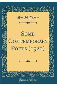 Some Contemporary Poets (1920) (Classic Reprint)