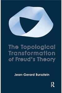 Topological Transformation of Freud's Theory