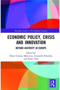 Economic Policy, Crisis and Innovation