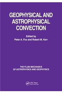 Geophysical & Astrophysical Convection