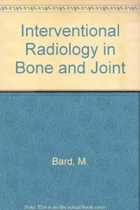 Interventional Radiology in Bone and Joint