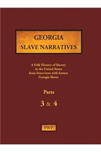 Georgia Slave Narratives - Parts 3 & 4