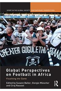 Global Perspectives on Football in Africa