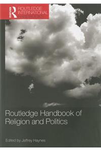 Routledge Handbook of Religion and Politics