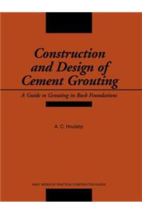 Construction and Design of Cement Grouting