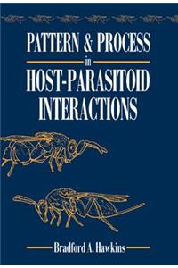 Pattern and Process in Host-Parasitoid Interactions