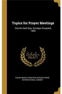 Topics for Prayer Meetings