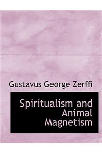 Spiritualism and Animal Magnetism