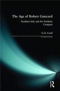 The Age of Robert Guiscard