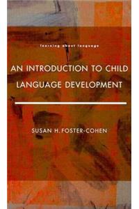 An Introduction to Child Language Development