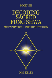 Decoding Sacred Fung Shwa