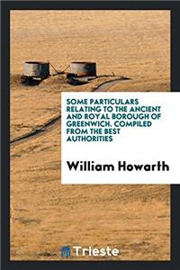 SOME PARTICULARS RELATING TO THE ANCIENT