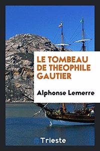 Tombeau de Theophile Gautier