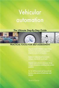 Vehicular automation The Ultimate Step-By-Step Guide