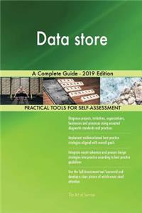 Data store A Complete Guide - 2019 Edition