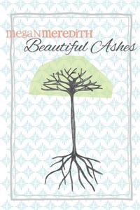 Beautiful Ashes