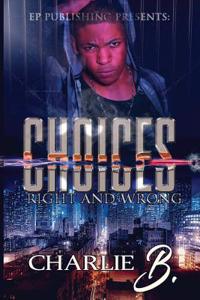 Choices: Right and Wrong