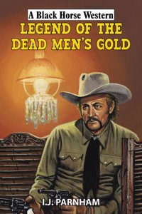 Legend of the Dead Men's Gold