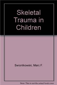 Skeletal Trauma in Children, Volume 3: 003