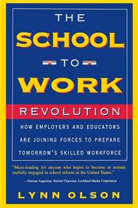 School-To-Work Revolution