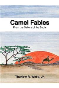 Camel Fables from the Sailors of the Sudan