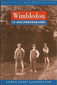 Wimbledon in Old Photographs