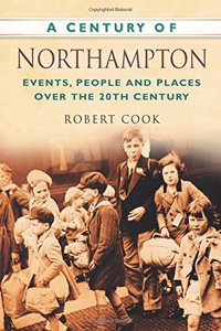 A Century of Northampton