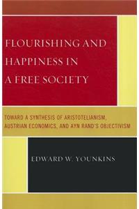 Flourishing & Happiness in a Free Society