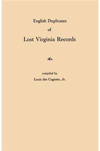 English Duplicates of Lost Virginia Records