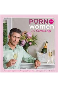 Porn for Women of a Certain Age