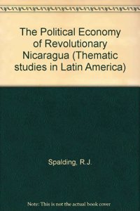 The Political Economy of Revolutionary Nicaragua