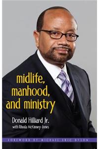 Midlife, Manhood, and Ministry