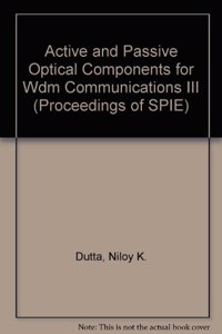 Active and Passive Optical Components for WDM Communications