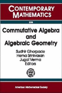 Commutative Algebra and Algebraic Geometry