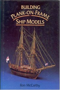 BUILDING PLANK ON FRAME SHIP MODELS