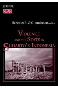 Violence and the State in Suharto's Indonesia