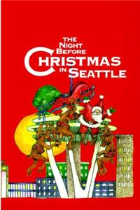 Night Before Christmas in Seattle