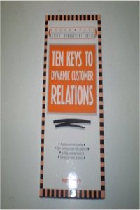 10 Keys to Dynamic Customer Relations
