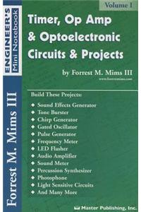 Timer, Op Amp, and Optoelectronic Circuits and Projects