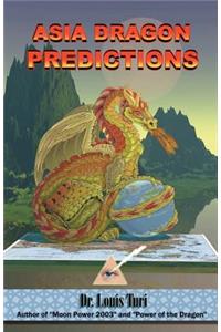 Asia Dragon Predicitons