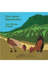 Dua Ayam Bersahabat