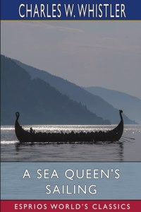 Sea Queen's Sailing (Esprios Classics)