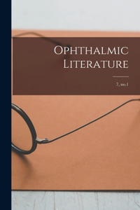 Ophthalmic Literature; 7, no.1