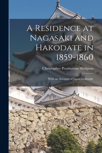 Residence at Nagasaki and Hakodate in 1859-1860