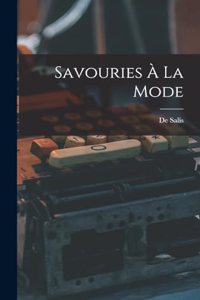 Savouries À La Mode